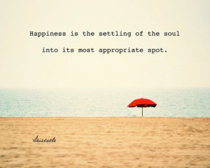 Inspirational Quotes Happiness Beach by theartofobservation