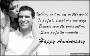 ... imperfections seem perfectly romantic. I love you, happy anniversary