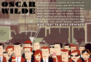 quote:The Artistic Life - Oscar Wilde