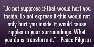 ... cause ripples in your surroundings. What you do is transform it