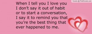 you're the best thing that ever happened to me