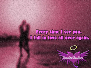 Every Time See You Fall Love All Over Again Quote