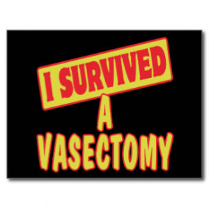 SURVIVED A VASECTOMY POST CARDS