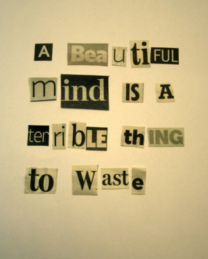 beautiful mind. #quotes