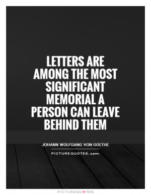 ... significant memorial a person can leave behind them Picture Quote #1