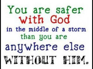 Be safe by being close to God