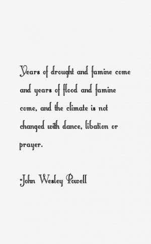 John Wesley Powell Quotes & Sayings