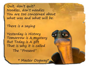 Wise quote by Master Oogway