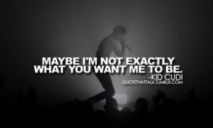 Related Pictures kid cudi quotes credited