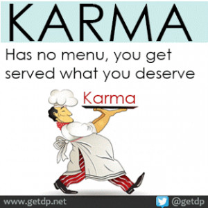 KARMA Has no menu, you get served what you deserve