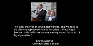 Colorado State Senator Shawn Mitchell Quote