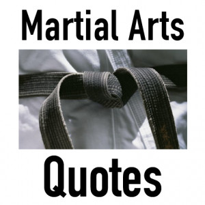 Martial Arts Quotes