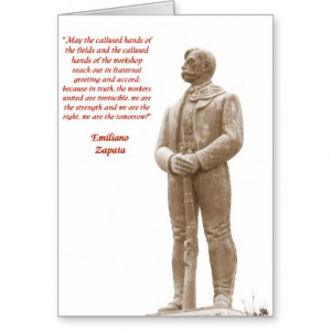 Zapata Quotes in Spanish http://www.zazzle.com/emiliano_zapata_quote ...