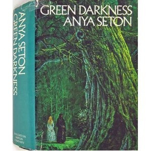 Green Darkness by Anya Seton: I read this when I was 14 and again last ...