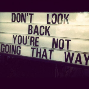 Don't look back