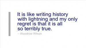 Writing Quote by Woodrow Wilson