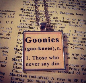 Goonies Quotes