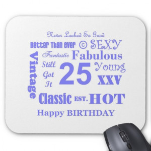 25th birthday shirts 25th birthday t shirts twenty five years old 25 ...