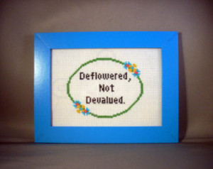 Deflowered, Not Devalued - 