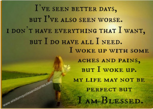 ... life may not be perfect but I am blessed - Wisdom Quotes and Stories