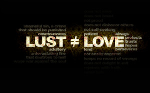 Lust and Love are Very Different