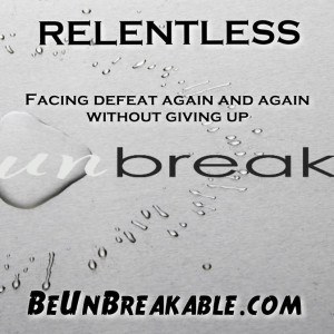 beunbreakable, quotes, god, love, forgiveness, never give up, original