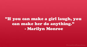 Related You Can Make Girl Laugh Funny Quote Marilyn Monroe Quot