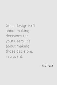 good design isn t about making decisions for your users it s about ...