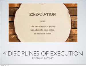 My notes on 4 disciplines of execution by franklin covey