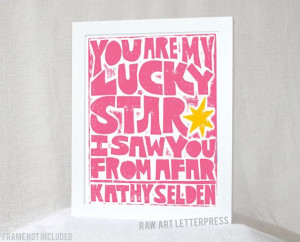 Singin' in the Rain Kathy Selden Quote You by RawArtLetterpress, $20 ...