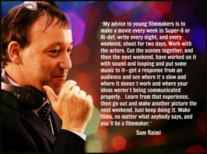 Film Director Quote - Sam Raimi - Movie Director Quote #samraimi ...