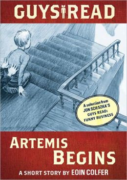 Artemis Begins: A Story from Guys Read: Funny Business
