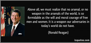 all, we must realize that no arsenal, or no weapon in the arsenals ...