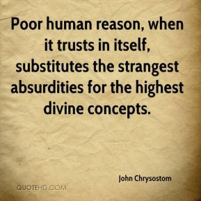 john-chrysostom-john-chrysostom-poor-human-reason-when-it-trusts-in ...