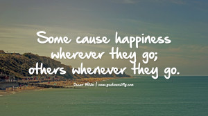 ... Oscar Wilde Quotes about Pursuit of Happiness to Change Your Thinking
