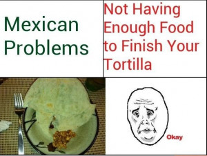 Mexican Pride Quotes In Spanish Mexican problems