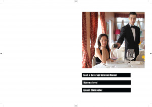 Food and Beverage Services Manual Diploma Level by Lynnell Christopher