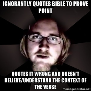 typical atheist - ignorantly quotes bible to prove point quotes it ...