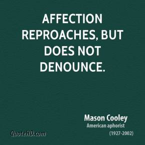 mason-cooley-writer-affection-reproaches-but-does-not.jpg