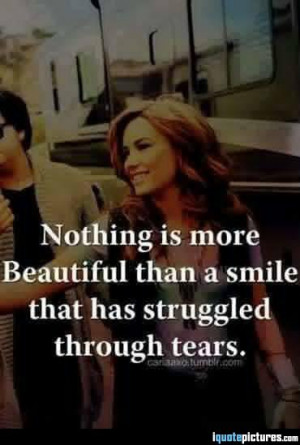 Nothing is more beautiful than a smile that has struggled through ...
