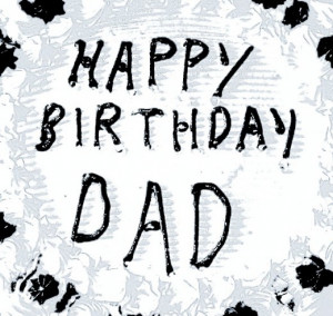 Birthday Wishes for Your Dad: What to Write in a Card