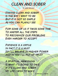 beautiful poem about being clean and sober by Janet Mullaly. # ...