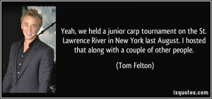 Yeah, we held a junior carp tournament on the St. Lawrence River in ...