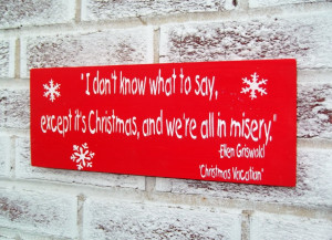 christmas and we re all in misery christmas signs decor
