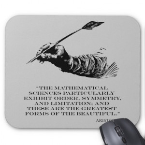 Aristotle Quote - Beauty of Math Quotes Sayings Mouse Pads