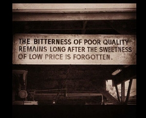 You get what you pay for!