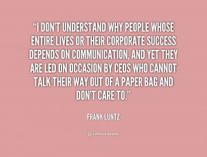 quote-Frank-Luntz-i-dont-understand-why-people-whose-entire-221042.png