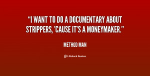 quote-Method-Man-i-want-to-do-a-documentary-about-25659.png