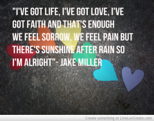 Im Alright Quote By Jake Miller 3