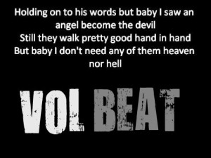 Heaven nor hell - volbeat More